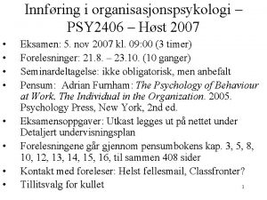 Innfring i organisasjonspsykologi PSY 2406 Hst 2007 Eksamen