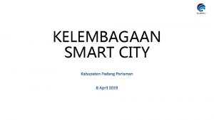 KELEMBAGAAN SMART CITY Pointer Dewan Pengarah Smart City