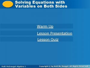 Solving Equations with Solving Equations Variables on Both