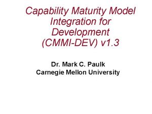 Capability Maturity Model Integration for Development CMMIDEV v