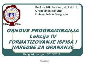 Prof dr Nikola Klem dipl el in Graevinski