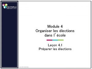 Module 4 Organiser les lections dans lcole Leon