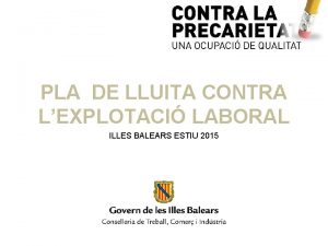 PLA DE LLUITA CONTRA LEXPLOTACI LABORAL ILLES BALEARS