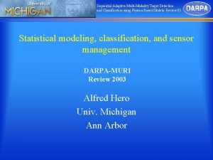 Sequential Adaptive MultiModality Target Detection and Classification using