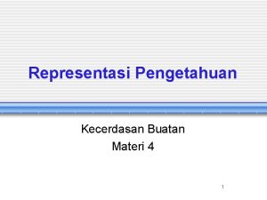 Representasi Pengetahuan Kecerdasan Buatan Materi 4 1 Pengetahuan