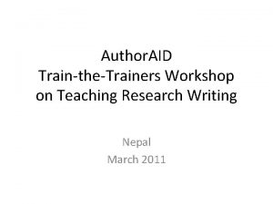 Author AID TraintheTrainers Workshop on Teaching Research Writing