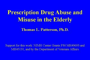 Prescription Drug Abuse and Misuse in the Elderly