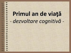 Primul an de via dezvoltare cognitiv Percepia feelor