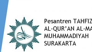 Pesantren TAHFIZ ALQURAN ALMA MUHAMMADIYAH SURAKARTA METODE TAHFIZH