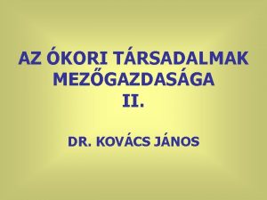 AZ KORI TRSADALMAK MEZGAZDASGA II DR KOVCS JNOS