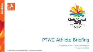 PTWC Athlete Briefing Shanelle Barrett Technical Delegate Thursday