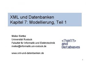 XML und Datenbanken Kapitel 7 Modellierung Teil 1