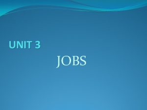 UNIT 3 JOBS Company Structure The company organization