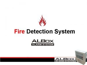 Fire Detection System Ringkasan Fire Detection Systems 1