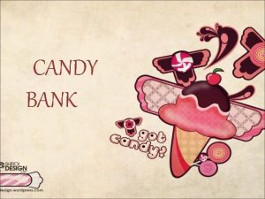 CANDY BANK O Banci Candy Bank uspeno posluje