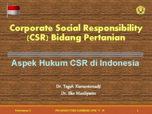 Corporate Social Responsibility CSR Bidang Pertanian Aspek Hukum