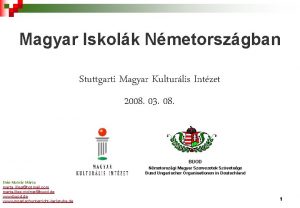 Magyar Iskolk Nmetorszgban Stuttgarti Magyar Kulturlis Intzet 2008