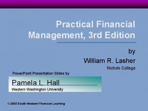 Practical Financial Management 3 rd Edition by William