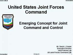 Unclassified USJFCOMJ 9 United States Joint Forces Command