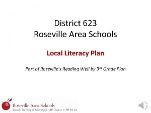 District 623 Roseville Area Schools Local Literacy Plan