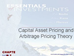 Capital Asset Pricing and Arbitrage Pricing Theory CHAPTE