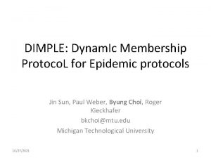 DIMPLE Dynam Ic Membership Protoco L for Epidemic