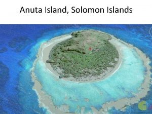 Anuta Island Solomon Islands Analysis of three remote