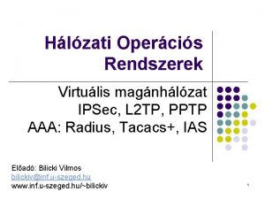 Hlzati Opercis Rendszerek Virtulis magnhlzat IPSec L 2
