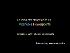 Se inicia otra presentacin en Vitanoble Powerpoints Enviada