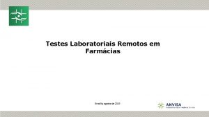 Testes Laboratoriais Remotos em Farmcias Braslia agosto de