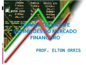 TERMOS TCNICOS E DEFINIES DO MERCADO FINANCEIRO PROF
