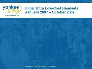 India Ultra LowCost Handsets January 2007 October 2007