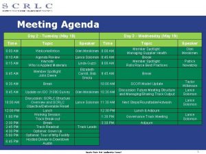 Meeting Agenda Day 2 Tuesday May 18 Day