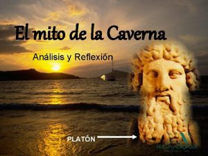 El mito de la Caverna Anlisis y Reflexin