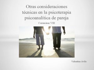 Otras consideraciones tcnicas en la psicoterapia psicoanaltica de