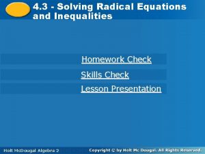 Solving Radical Equations 4 3 Solving Equations and