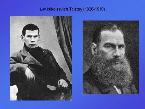 Lev Nikolaevich Tolstoy 1828 1910 Yasnaya Polyana Clear