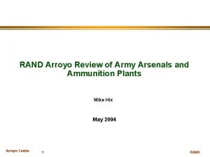 RAND Arroyo Review of Army Arsenals and Ammunition