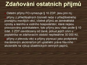 Zdaovn ostatnch pjm Ostatn pjmy FO vymezuje 10