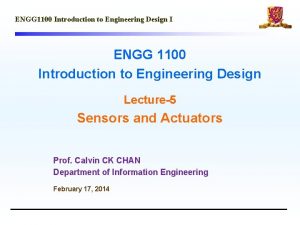 ENGG 1100 Introduction to Engineering Design I ENGG