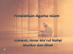 Pendidikan Agama Islam Dakwah Amar Maruf Nahyi Munkar