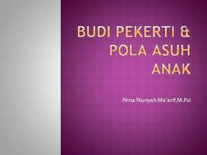 Nina Nuriyah Maarif M Psi Budi sadar Pekerti