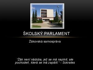 KOLSK PARLAMENT kovsk samosprva k nen ndoba je