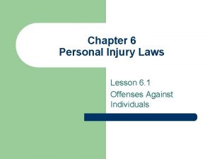 Chapter 6 Personal Injury Laws Lesson 6 1