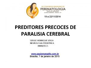 19 a 22112014 PREDITORES PRECOCES DE PARALISIA CEREBRAL