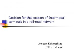 Decision for the location of Intermodal terminals in