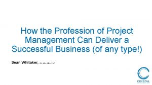 How the Profession of Project Management Can Deliver