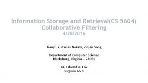 Information Storage and RetrievalCS 5604 Collaborative Filtering 4282016