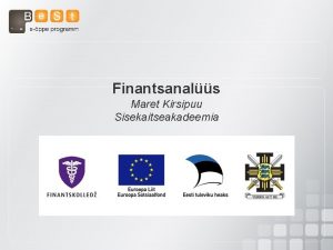 Finantsanals Maret Kirsipuu Sisekaitseakadeemia Asukoht Moodle keskkond https