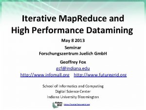 Iterative Map Reduce and High Performance Datamining May